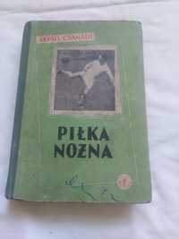 Piłka Nożna - Arpad Csanadi tom 1-2 Stara Książka