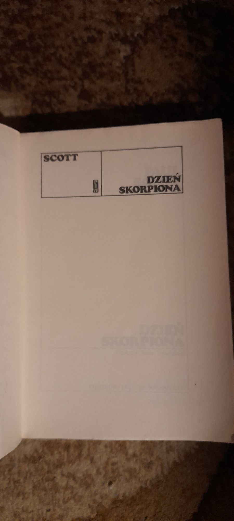 Dzień skorpiona - Paul Scott Wyd III 1988 KIK