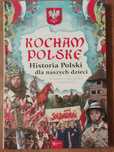 Kocham Polskę, Historia Polski dla naszych dzieci Jarosław Szarek