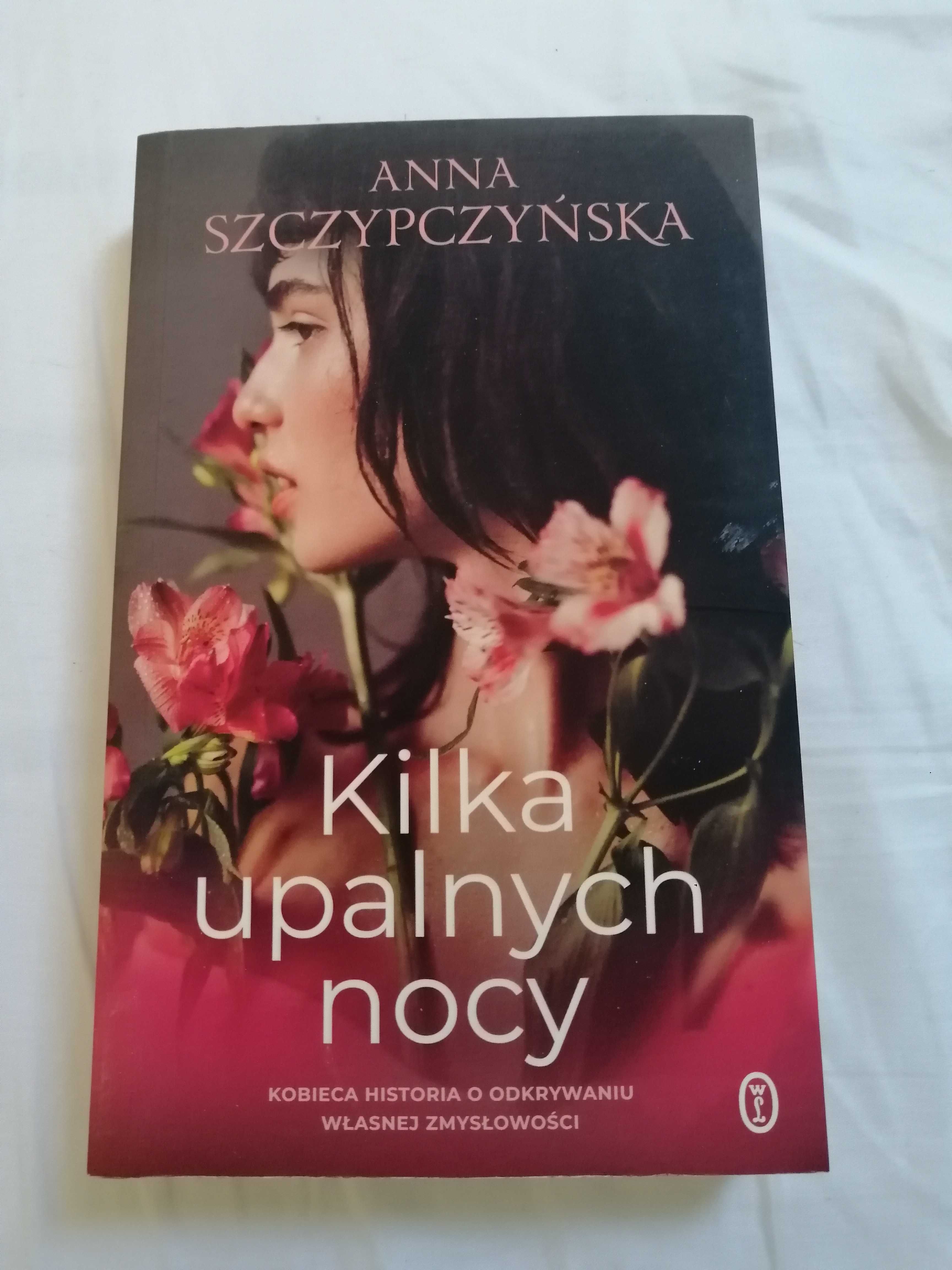 Anna Szczypczyńska Kilka upalnych nocy