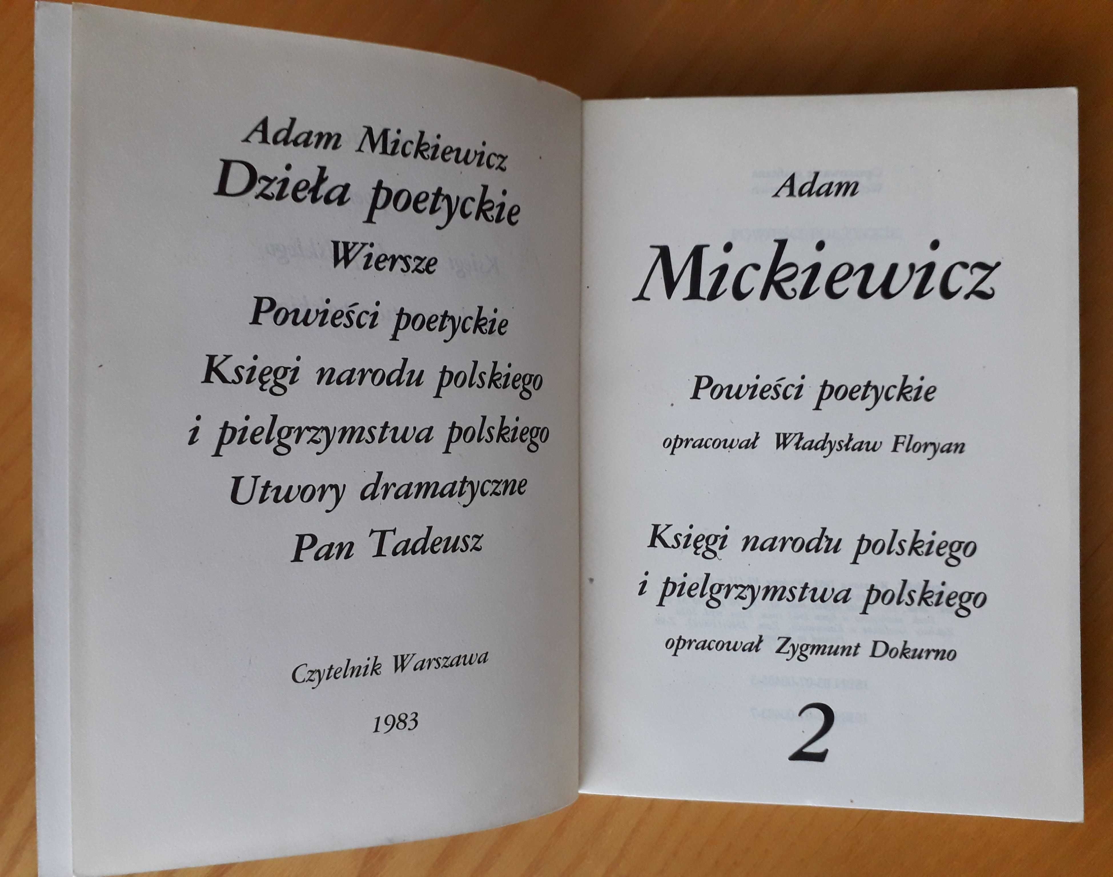 ADAM MICKIEWICZ Wiersze Powieści poetyckie Utwory dramat.  Pan Tadeusz