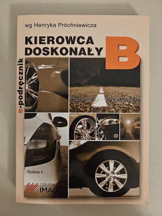 Kierowca doskonały B wg Henryka Próchniewicza