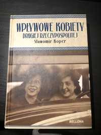 Wpływowe kobiety Drugiej Rzeczpospolitej Koper Sławomir