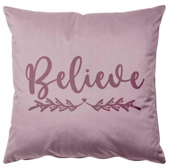Poszewka welurowa poduszka 40x40 ozdobna napis Believe