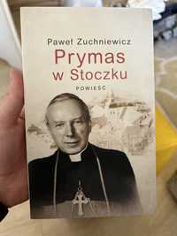 Prymas w Stoczku. Powieść.