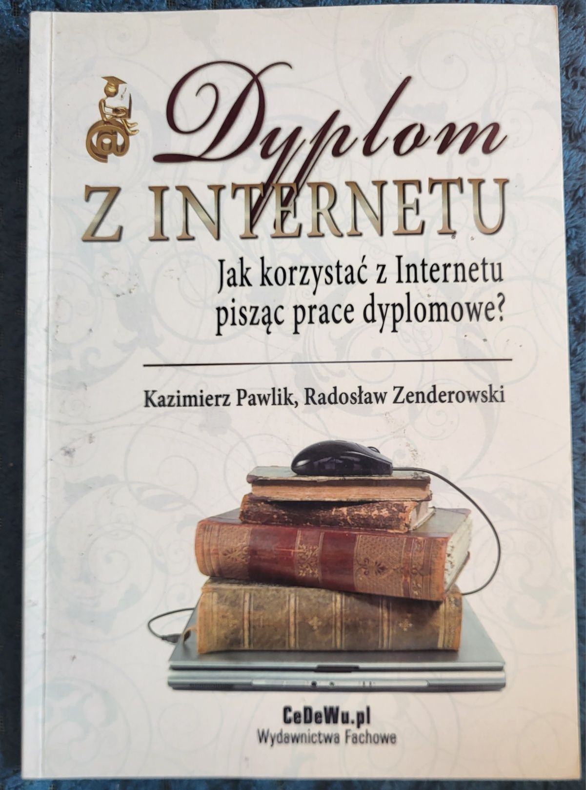 42. Dyplom z internetu jak korzystać z internetu pisząc pracę dyplomow