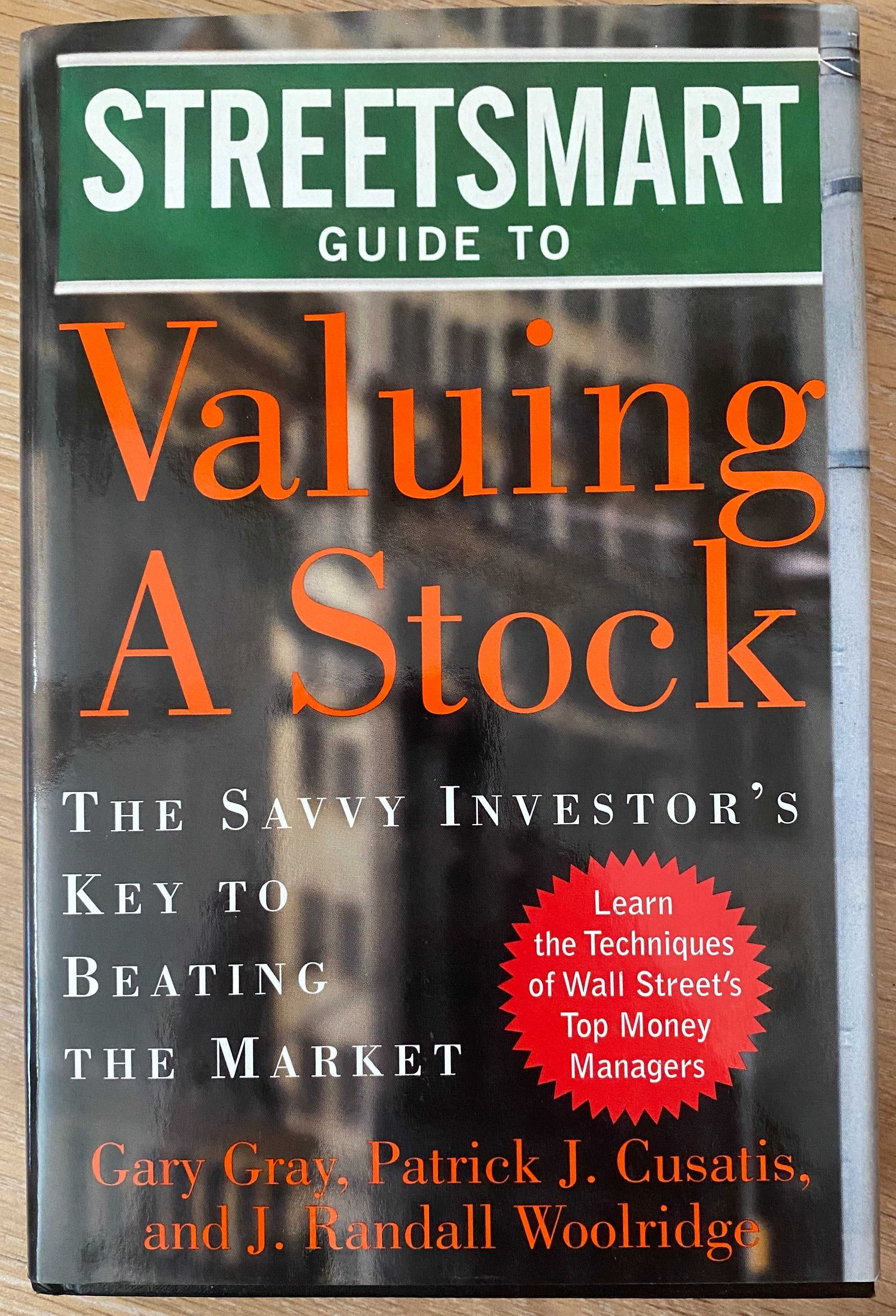 Streetsmart Guide To Valuing A Stock Gray, Cusatis, Woolridge