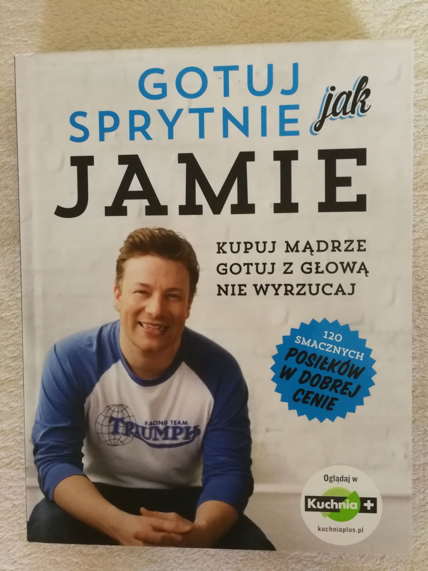 Gotuj sprytnie jak Jamie. Jamie Oliver