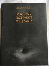 Książka Zbigniew Machej "Mroczny Przedmiot Podążania"