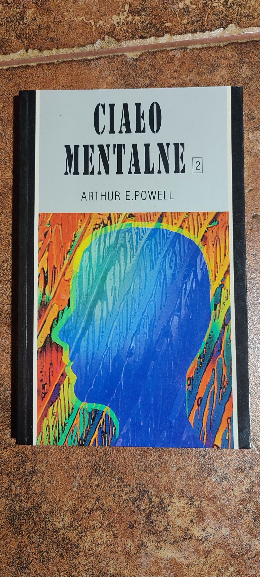 Ciało mentalne tom 2 - Arthur E.Powell