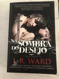 Na sombra do desejo- J.R.Ward