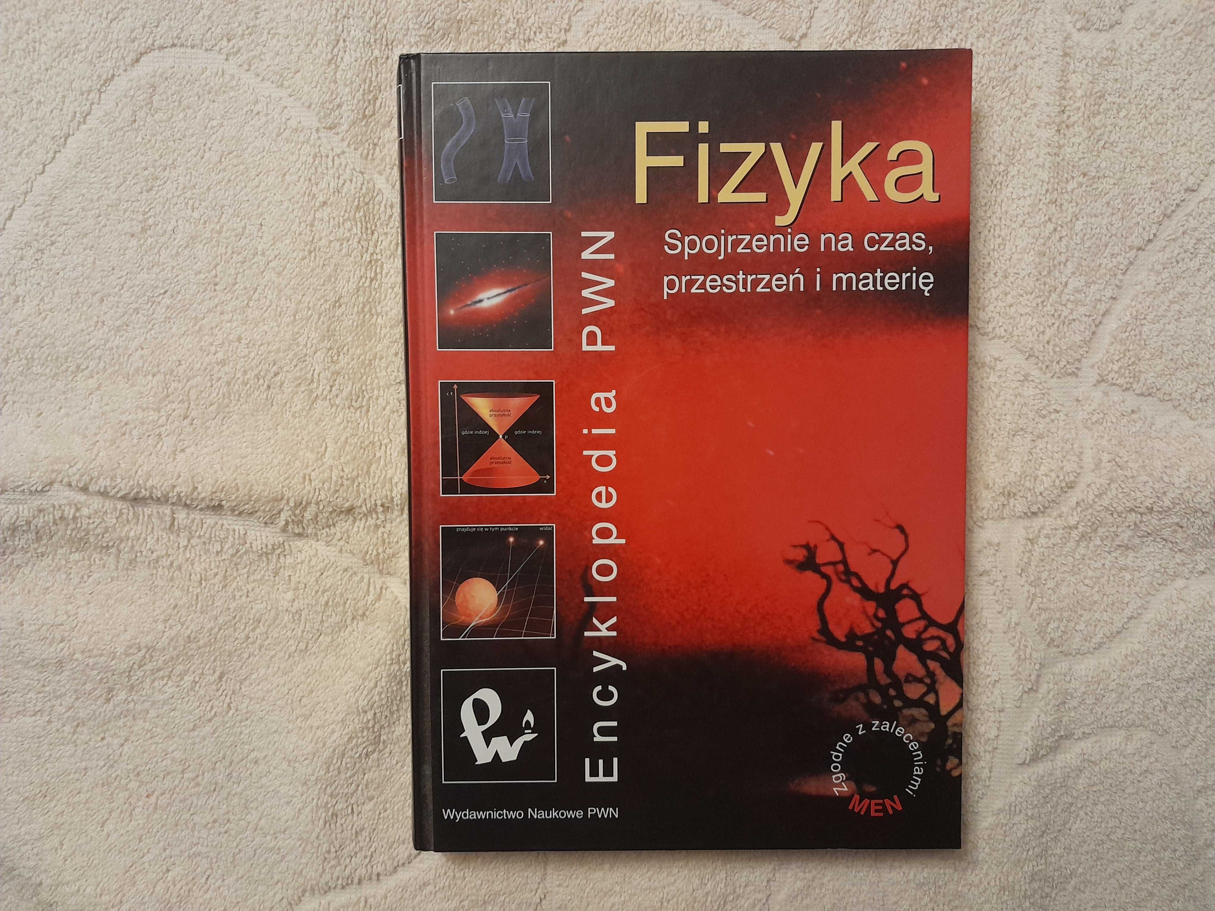 Fizyka Spojrzenie na czas, przestrzeń i materię