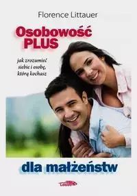Osobowość Plus Dla Małżeństw Florence Littauer Nowa