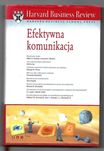 Efektywna komunikacja -Harvard Business Review Effective Communication