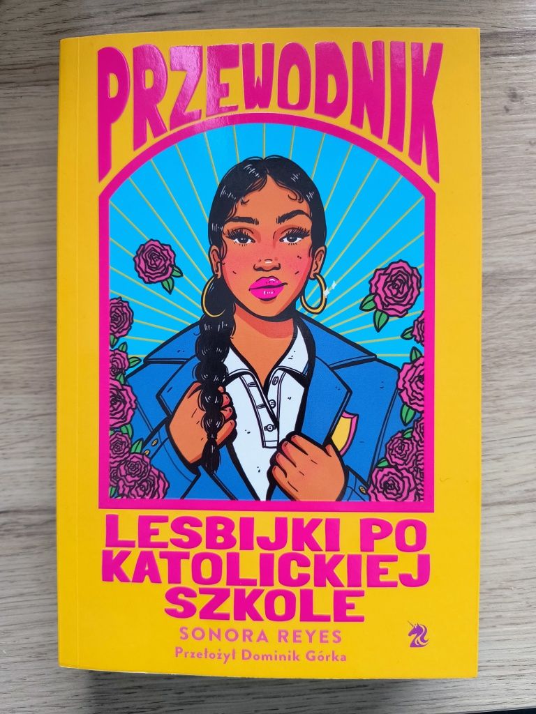 "Przewodnik lesbijki po katolickiej szkole" Sonora Reyes