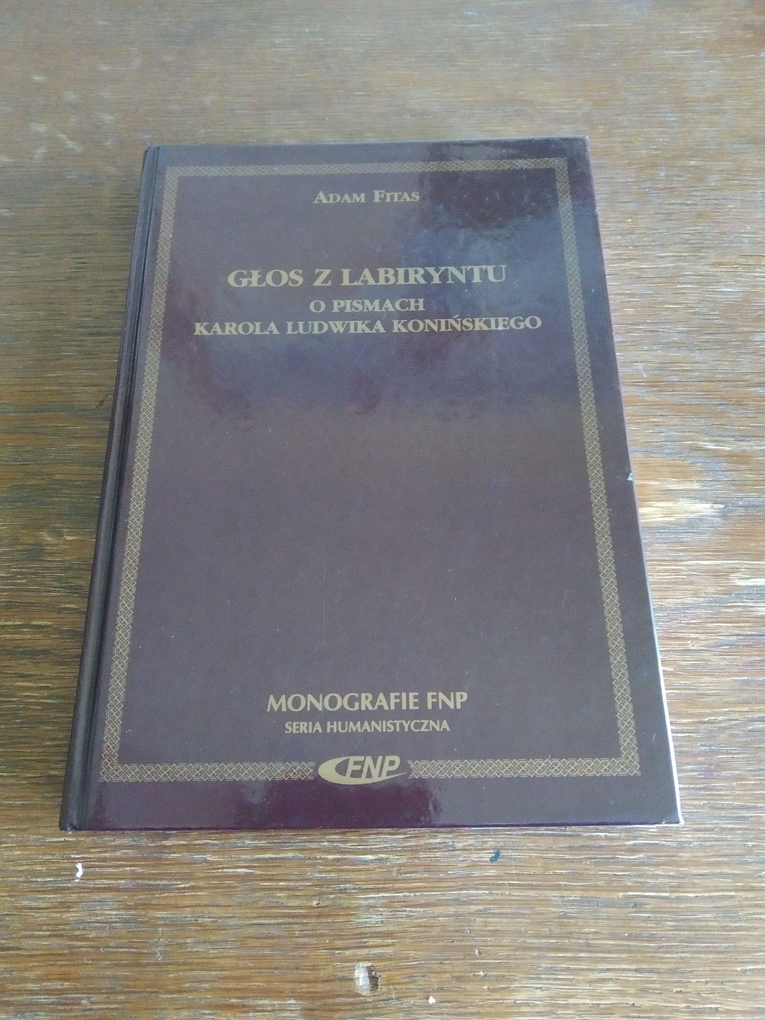 Adam Fitas, Głos z labiryntu. O pismach K.L. Konińskiego