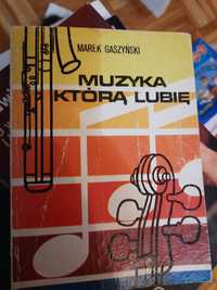 Marek Gaszyński "Muzyka, którą lubię"