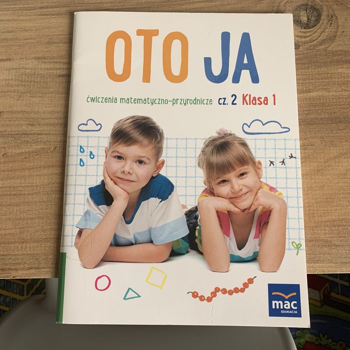 OTO JA ćwiczenia matematyczno- przyrodnicze część 2 , klasa 1. MAC.