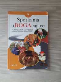 Spotkania uBOGAcające 5. Podręcznik do religii. Szkoła podstawowa