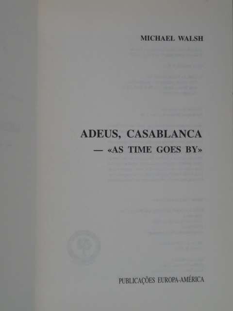 Adeus Casablanca de Michael Walsh