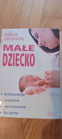 Poradnik dla rodziców noworodka - J.Zdzienicka "Małe dziecko"