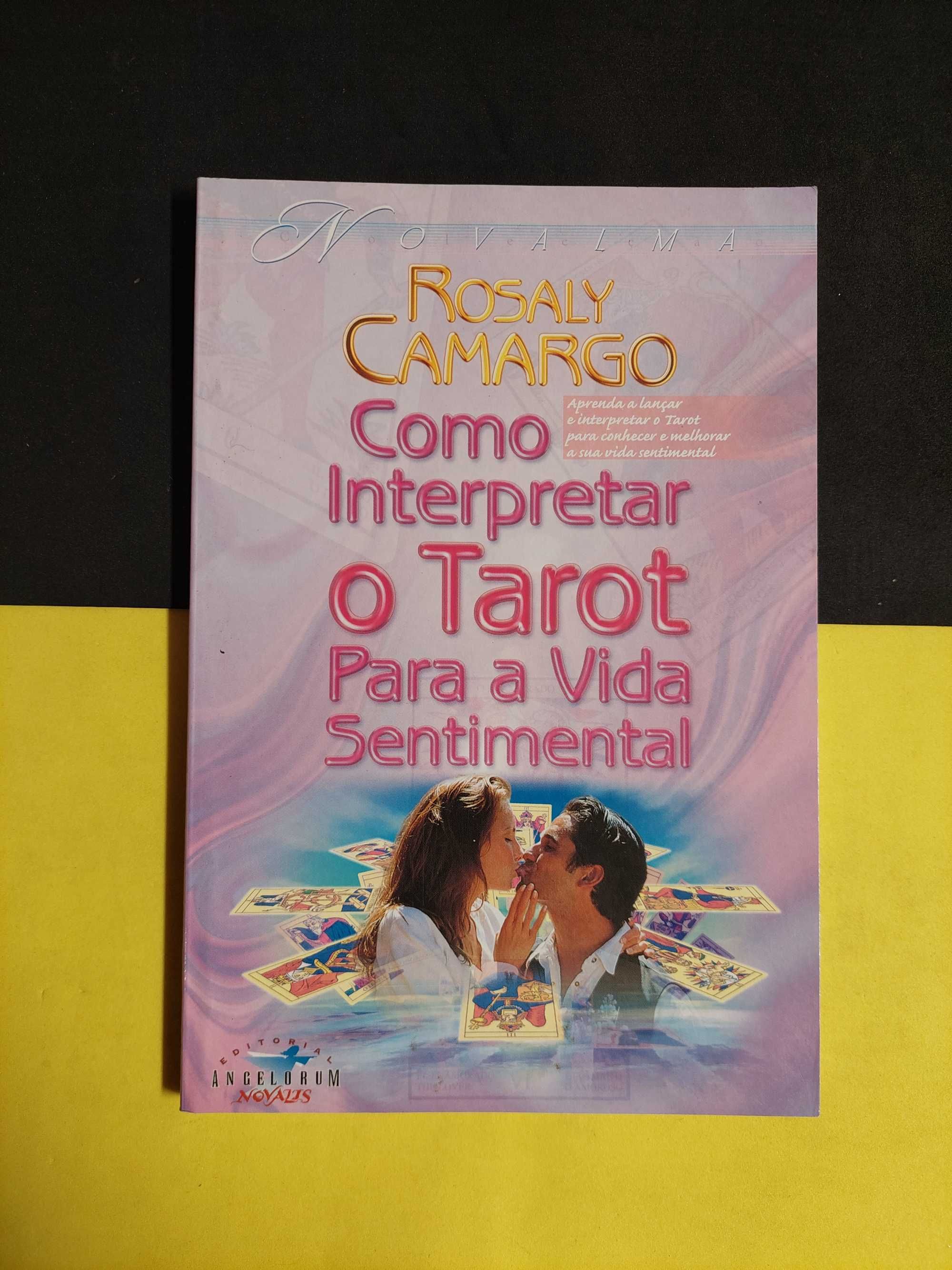 Rosary Camargo - Como interpretar o Tarot para a vida sentimental