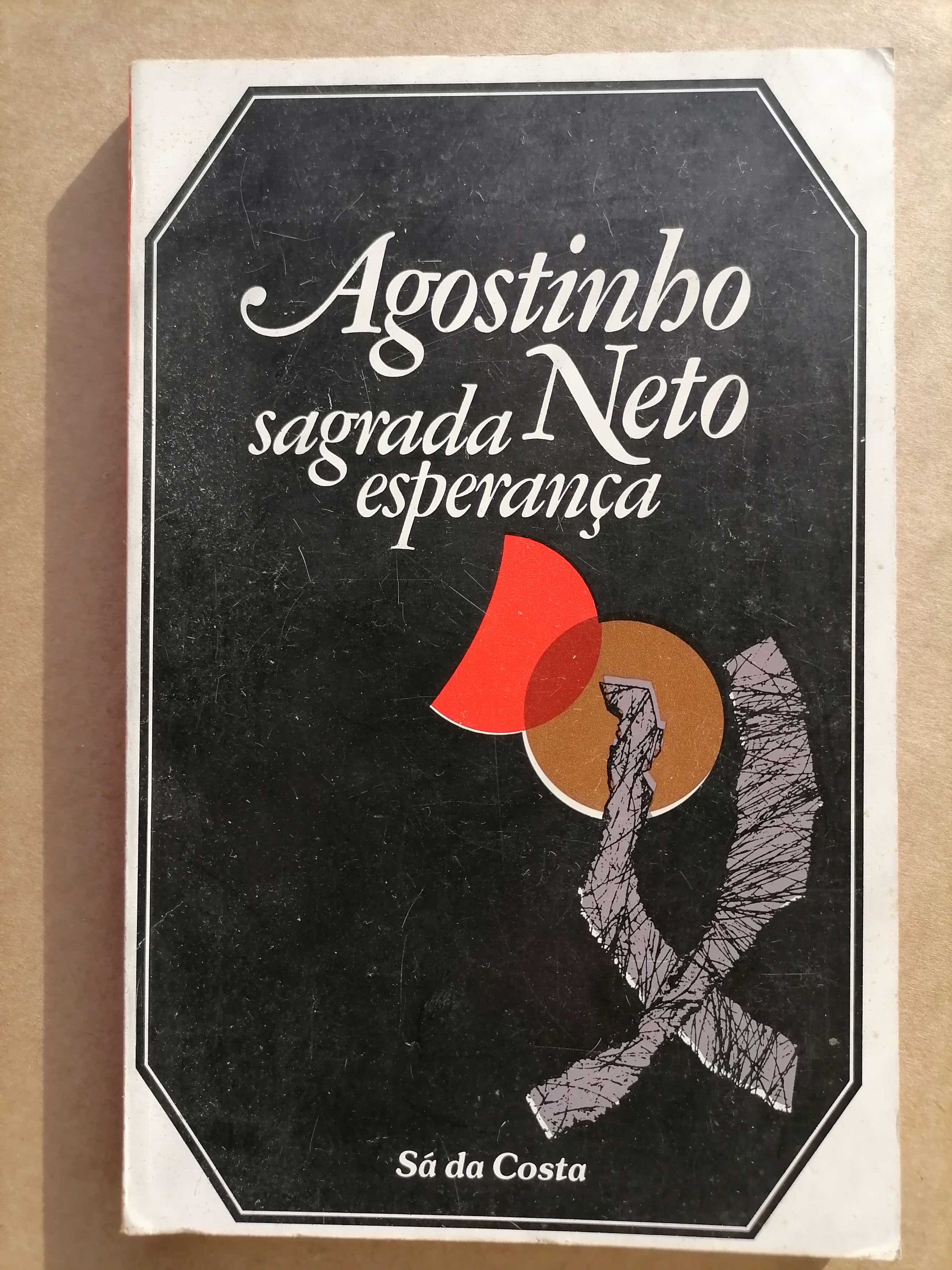 Livro Agostinho Neto - Sagrada Esperança 1ª Edição 1974 (Sá da Costa)