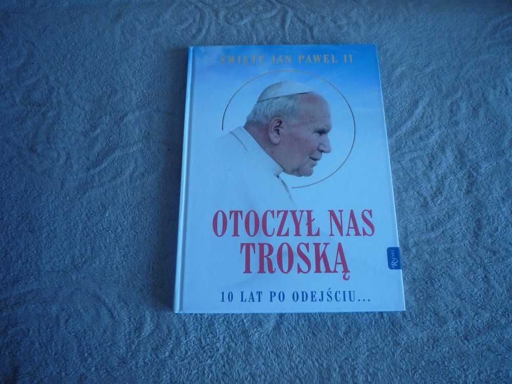 Otoczył nas troską