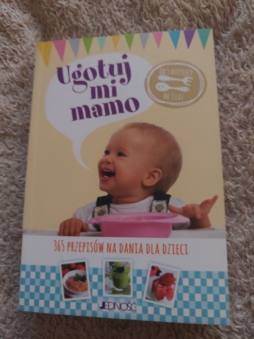 NOWA Ugotuj mi mamo. 365 przepisów na dania dla dzieci.