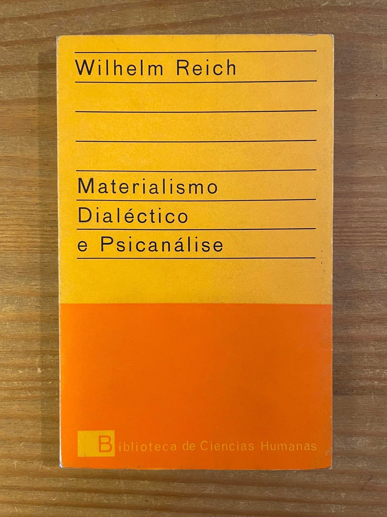 Materialismo Dialético e Psicanálise - Wilhelm Reich (portes grátis)
