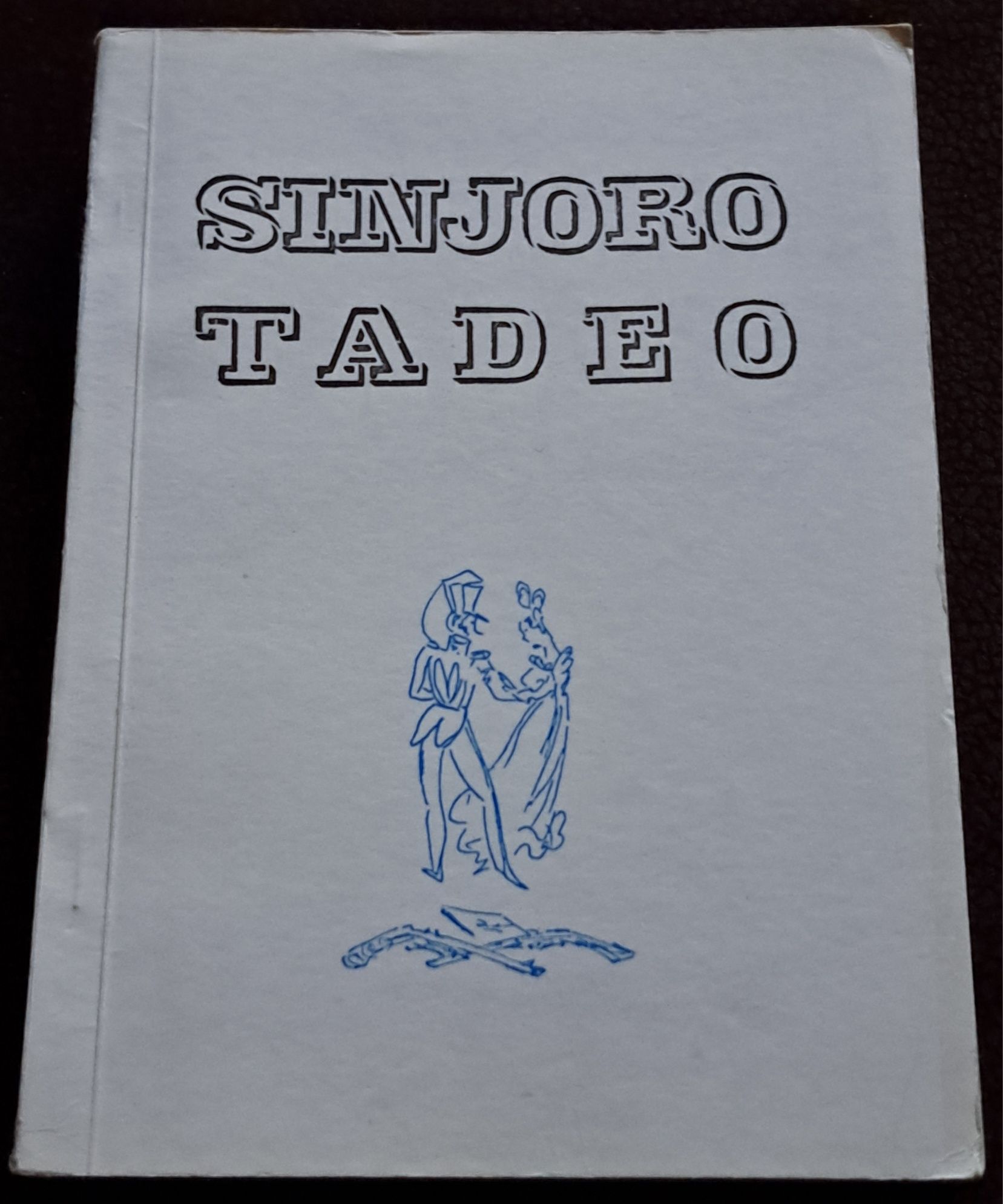 Sinjoro Tadeo. A. Mickiewicz.