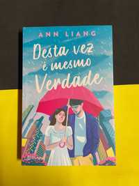 Ann Liang - Desta vez é mesmo verdade