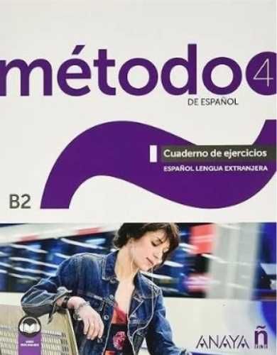 Metodo 4 de espanol B2 ćw ed.2023 - Sara Robles Avila, Salvador Pelae