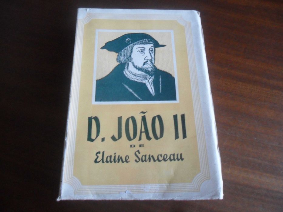 "D. JOÃO II" de Elaine Sanceau – 2ª Edição de 1959