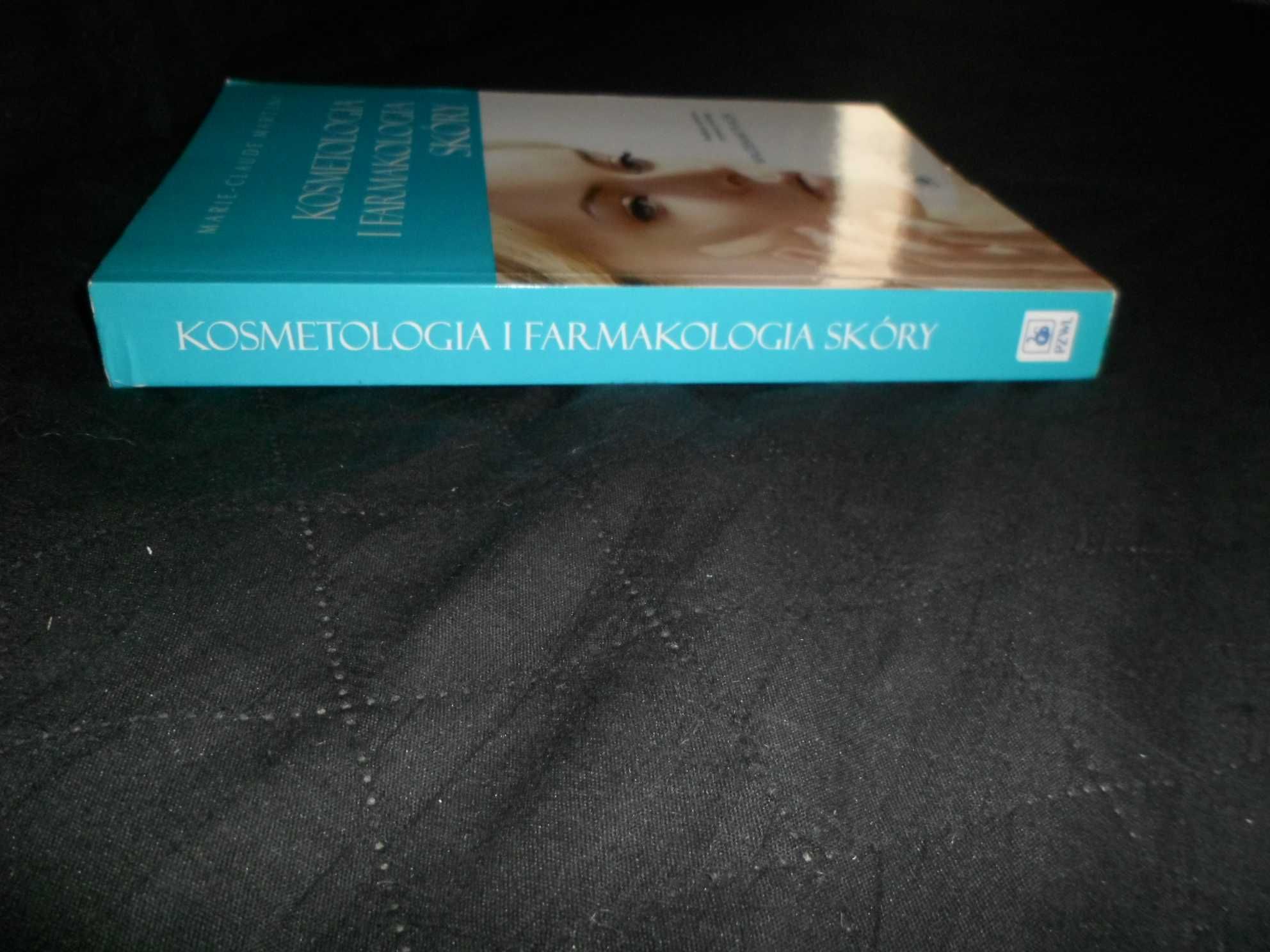 Marie-Claude Martini - Kosmetologia i farmakologia skóry