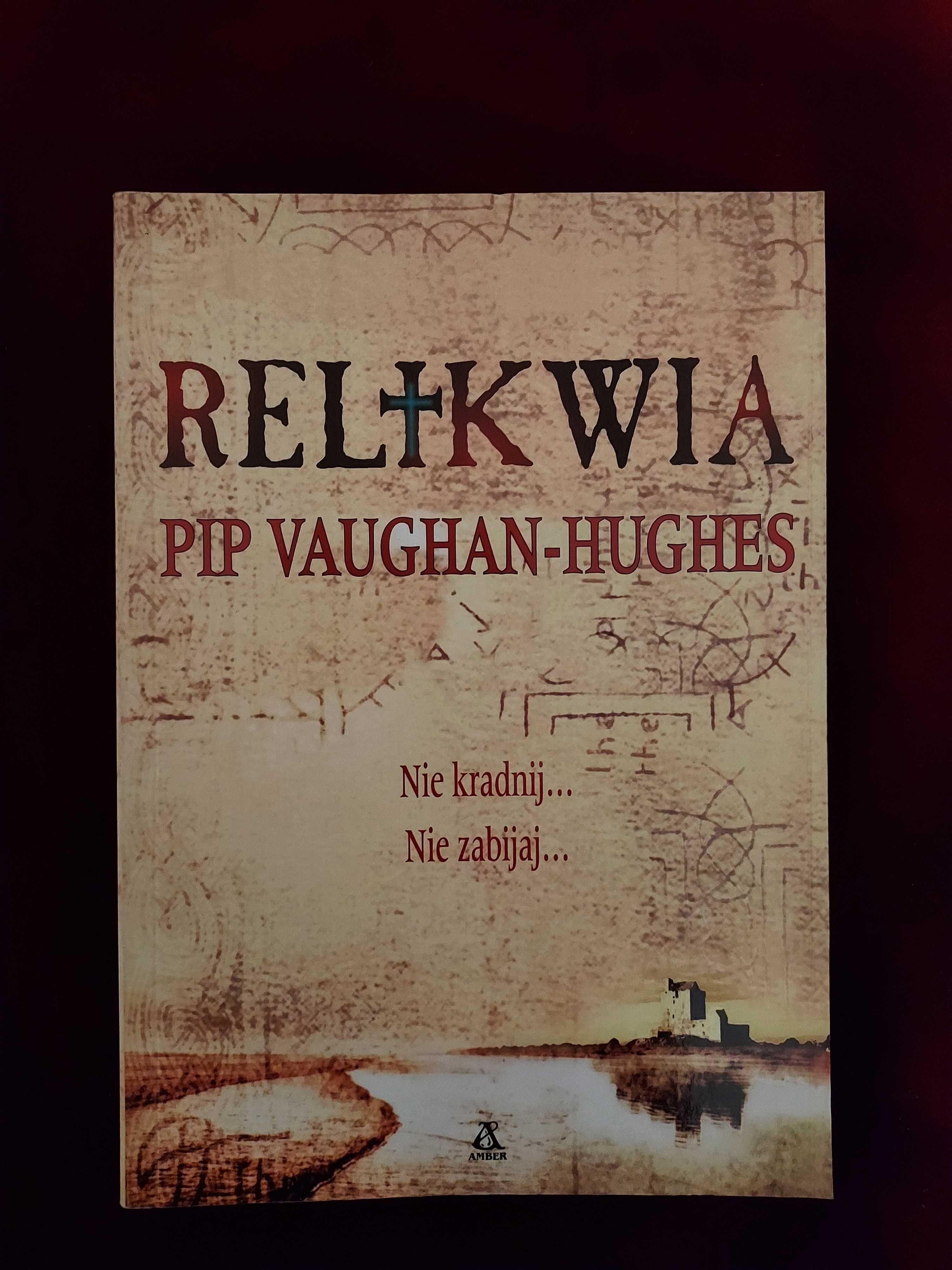Relikwia.  Pip Vaughan-Hughes