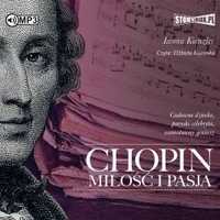 Chopin. Miłość I Pasja Audiobook, Iwona Kienzler