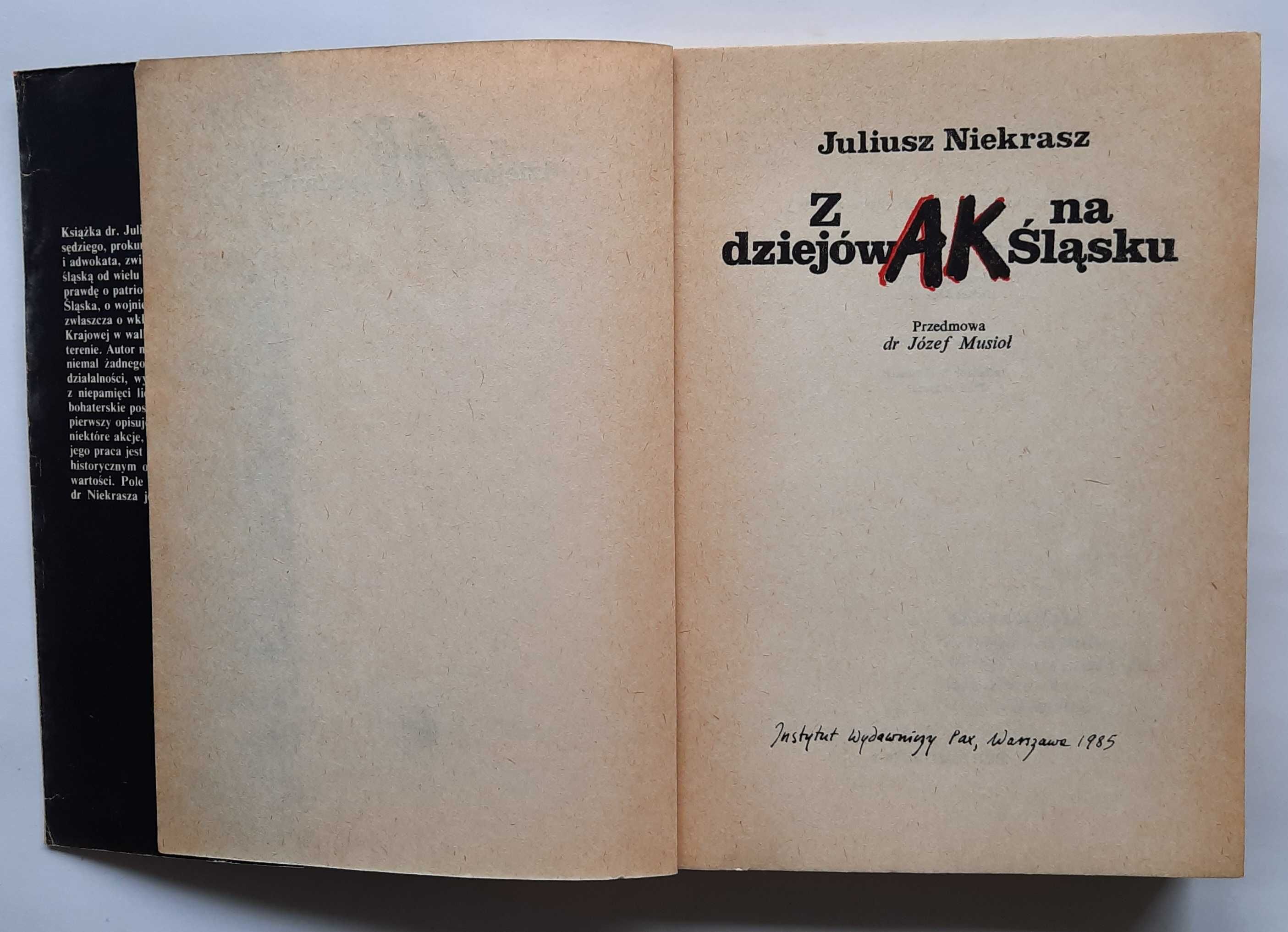 Z dziejów AK na Śląsku Juliusz Niekrasz