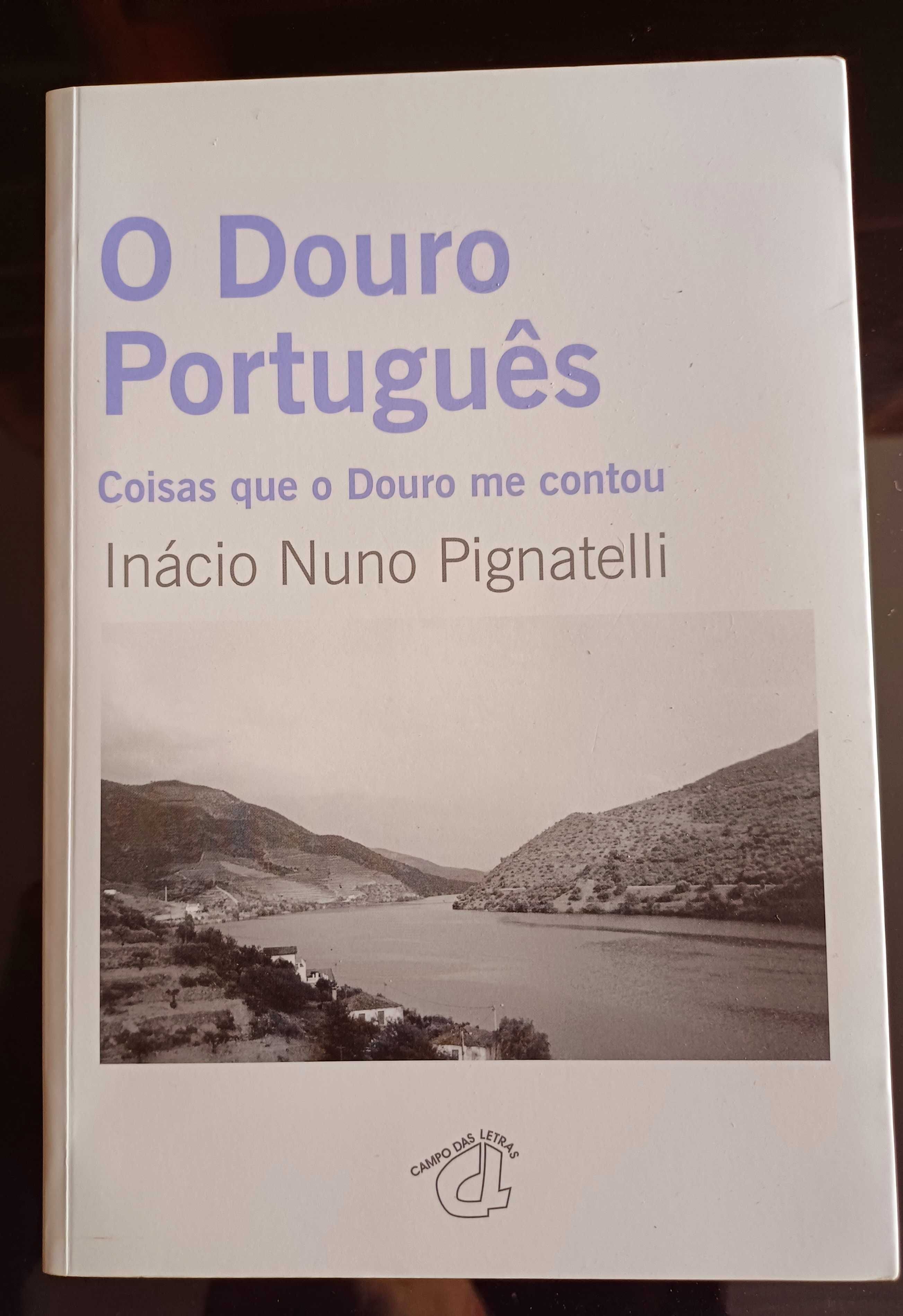 Ináco Nuno Pignatelli - O Douro Português