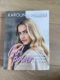 Girl Power. Biografia Karolina Pisarek