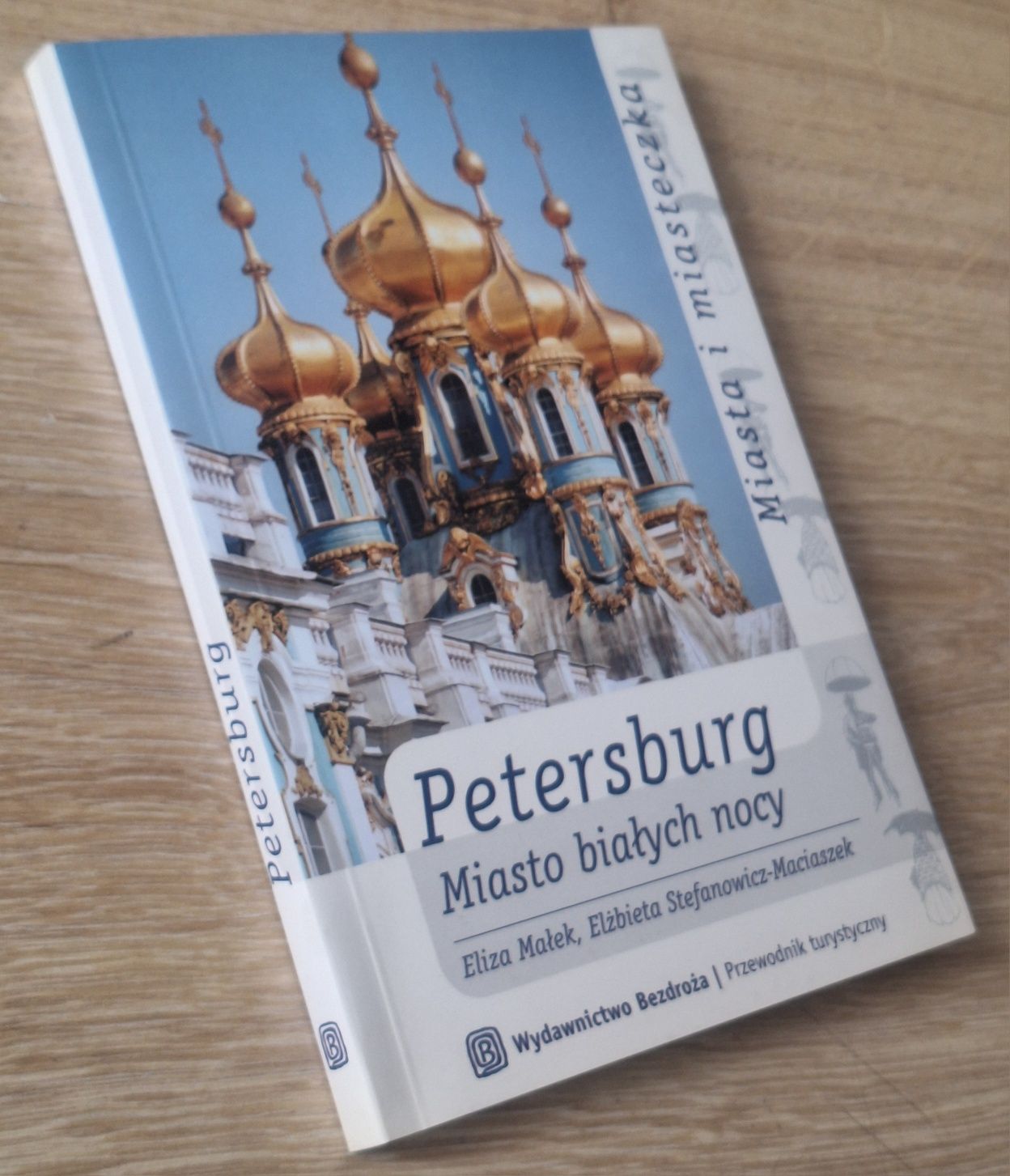 Petersburg Miasto białych nocy Bezdroża
