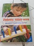 "Zabawy, które uczą jak wspierać rozwój małego dziecka"