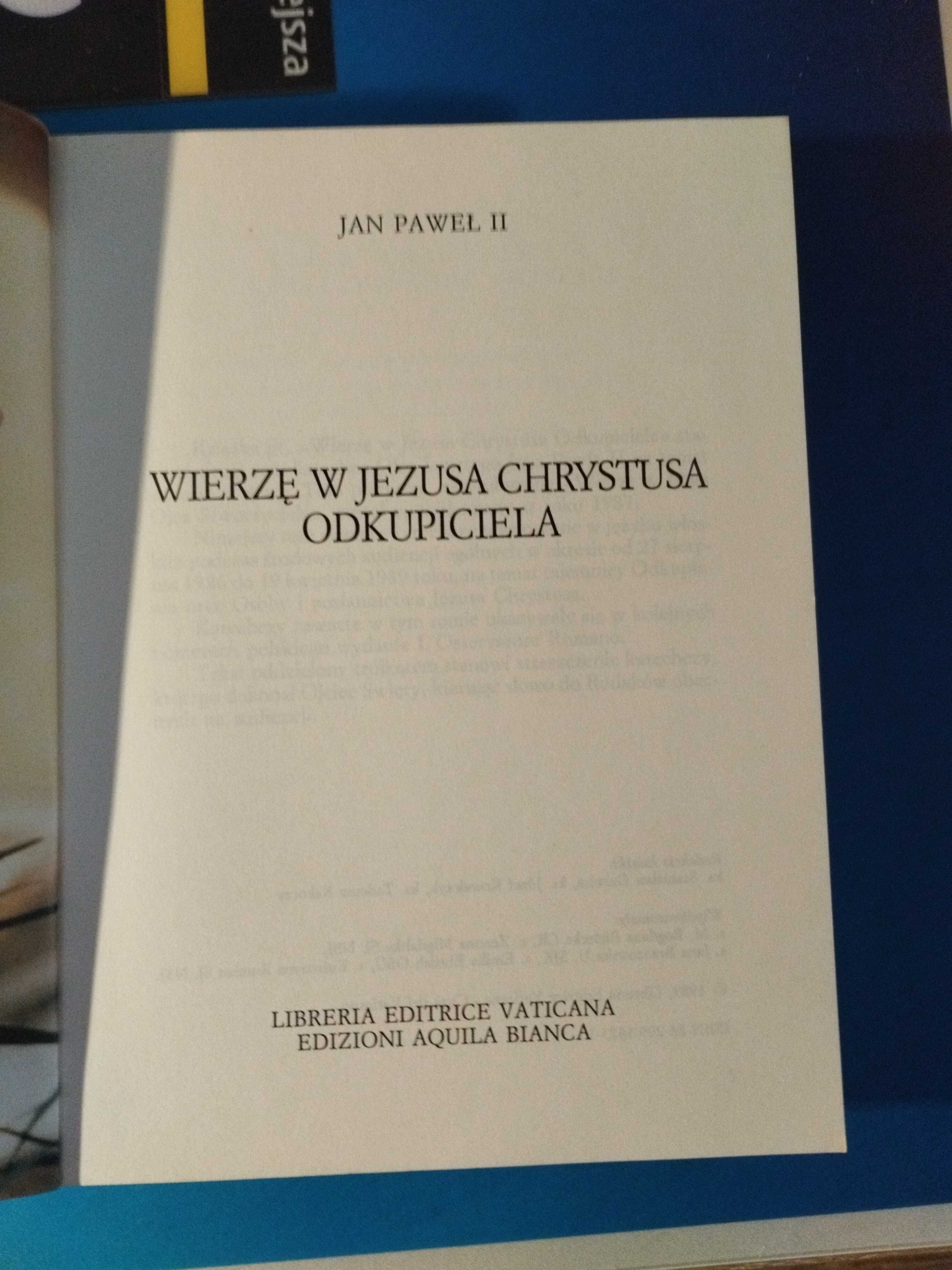 Jan Paweł II -Wierze w Jezusa Chrystusa Odkupiciela