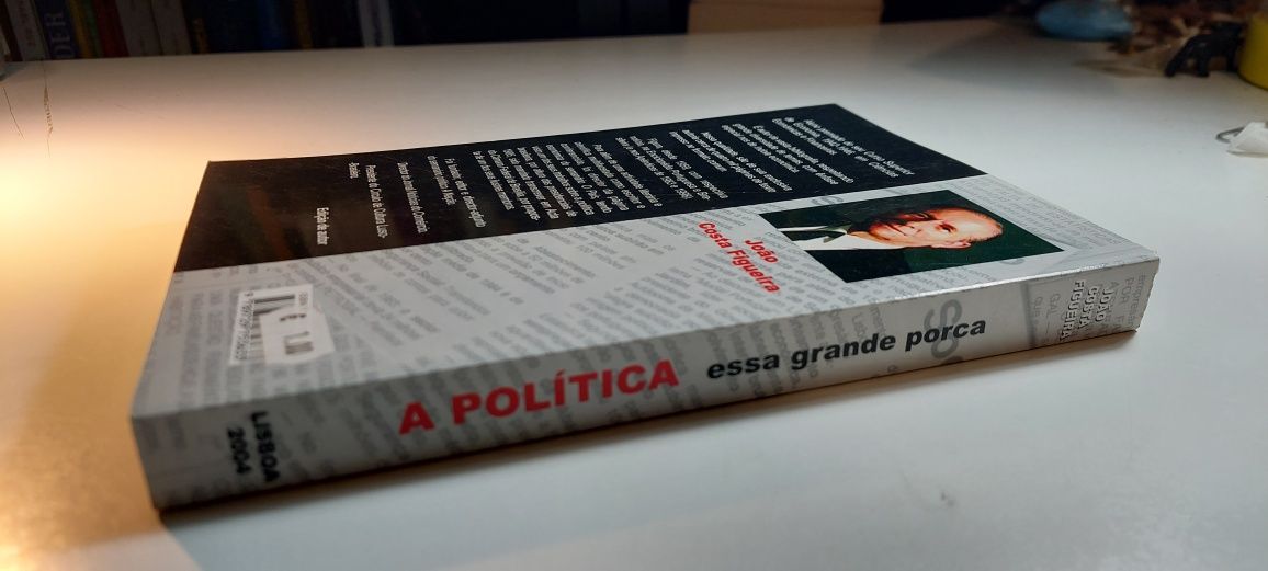 A Política, Essa Grande Porca - João Costa Figueira