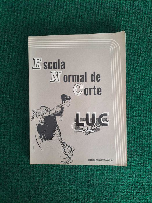 Escola Normal de Corte - Método de Corte e Costura - LUC