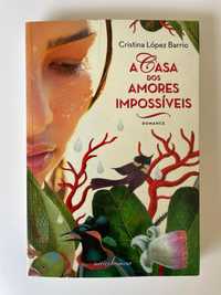 A Casa dos Amores Impossíveis - Cristina Lopez Barrio (portes grátis)