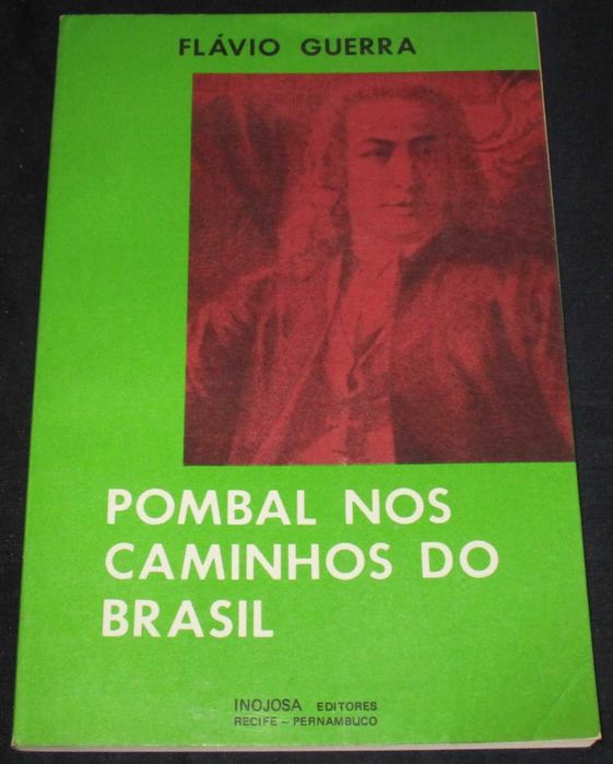 Livro Pombal nos Caminhos do Brasil Flávio Guerra