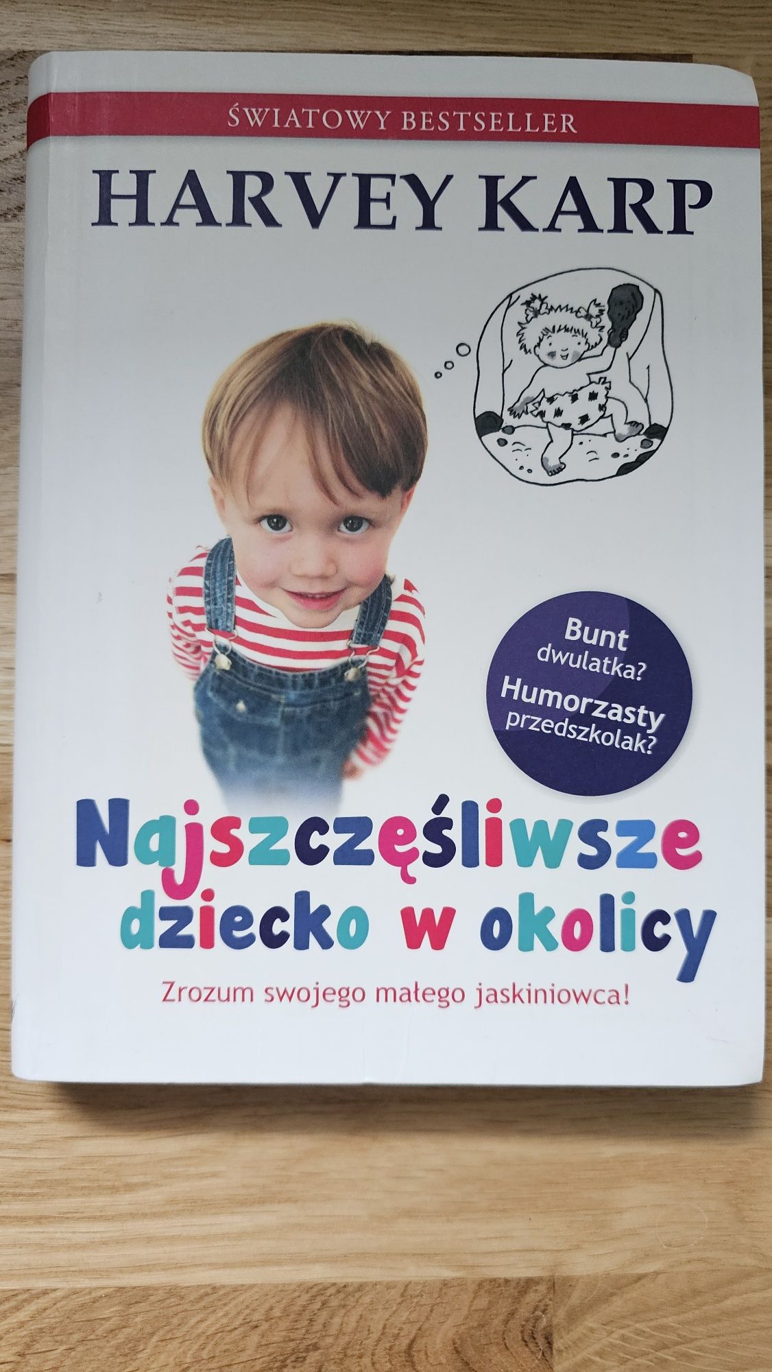 Harvey Karp Najszczęśliwsze dziecko w okolicy