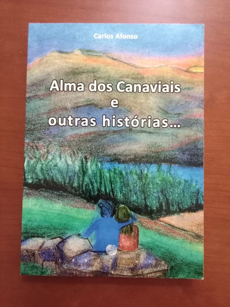Alma dos Canaviais e Outras Histórias - Carlos Afonso