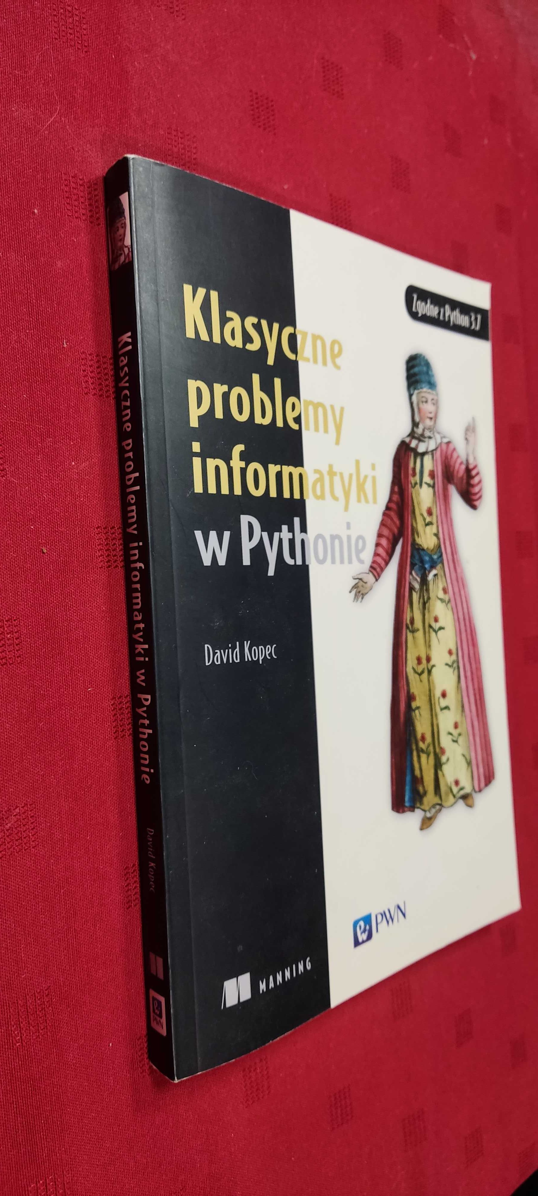 Klasyczne problemy informatyki w Pythonie - David Kopec